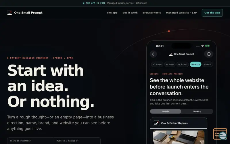 Screenshot of OneSmallPrompt — describe your business, an AI crew builds and runs it. From $9/month.