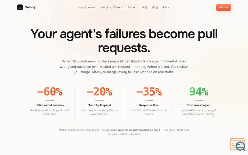 Screenshot of Selfship — fewer made-up answers, lower AI bills, in weeks